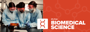 PLTW Biomedical Science Impact Report: From Classrooms to Hospitals and Research Labs