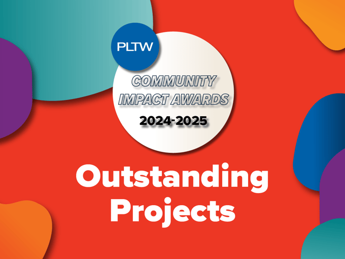 From Classroom to Community: PLTW Projects That Make a Difference