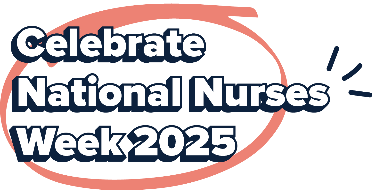Celebrate National Nurses Week 2025