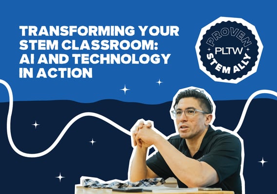 STEM Ally Webinar: Transforming Your STEM Classroom: AI and Technology in Action