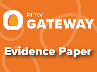 PLTW Gateway: An Evidence-based Learning Solution for Middle School  Students