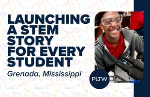 Launching a STEM Story for Every Student in Grenada, Mississippi