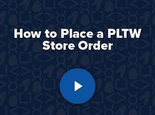 How-To: Place a PLTW Store Order