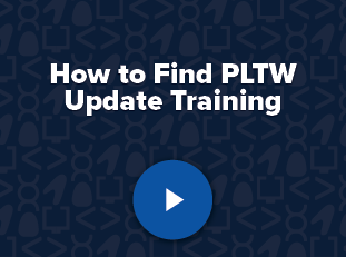 How-To: PLTW Update Training 
