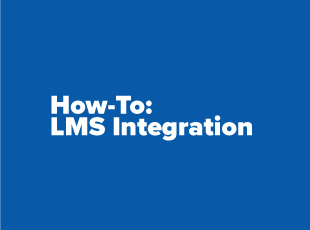 How-To: LMS Integration 