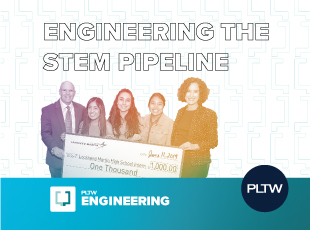 Engineering the STEM Pipeline: A PLTW and Lockheed Martin Impact Profile