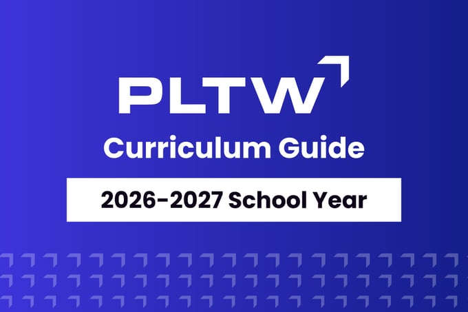PLTW Curriculum Updates & Planning Guide